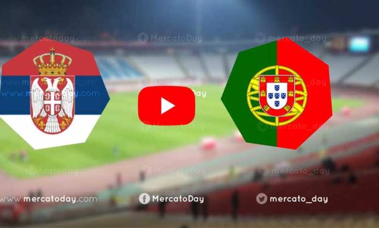 مشاهدة منتخب البرتغال ومنتخب صربيا في بث مباشر اليوم تصفيات كأس العالم "كورة لايف"