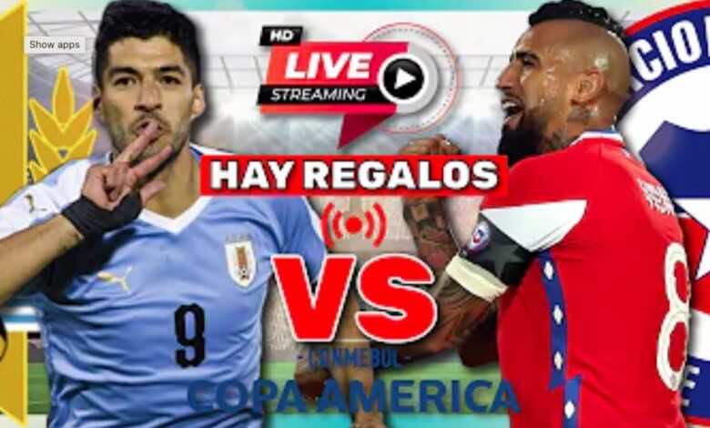مشاهدة مباراة اوروجواي وتشيلي في بث مباشر ببطولة كوبا أمريكا 2021