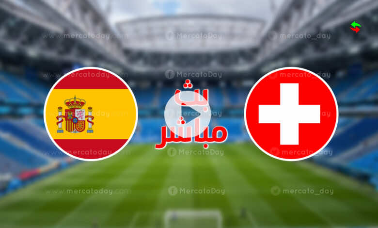 ملخص مباراة اليوم بين اسبانيا وسويسرا في ربع نهائي بطولة يورو 2020 -  ميركاتو داي