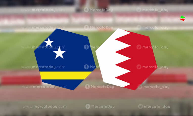 موعد مباراة البحرين وكوراساو الودية استعدادًا لبطولة كأس العرب والقنوات الناقلة