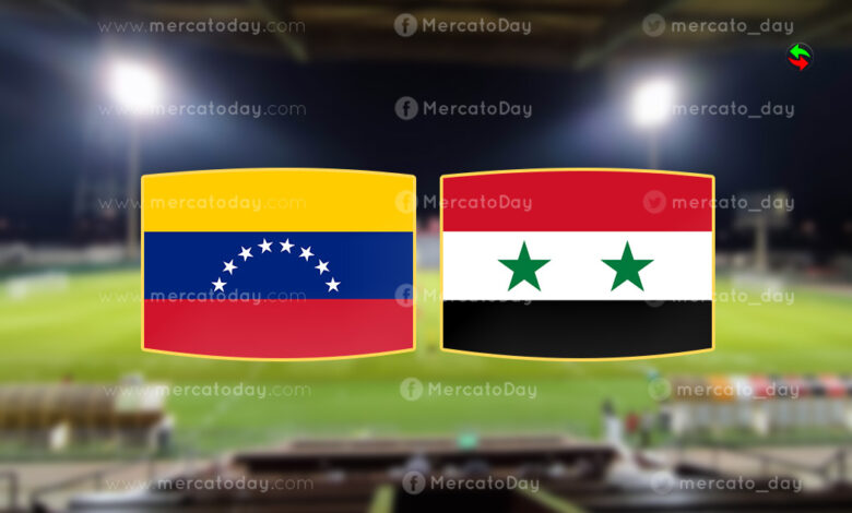 مباراة سوريا وفنزويلا ضمن اجندة الفيفا – الموعد والقنوات الناقلة