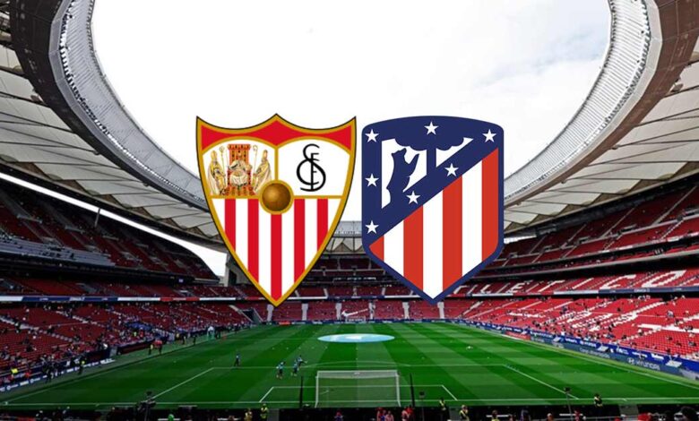 تأجيل مباراة أتلتيكو مدريد وإشبيلية لظروف استثنائية