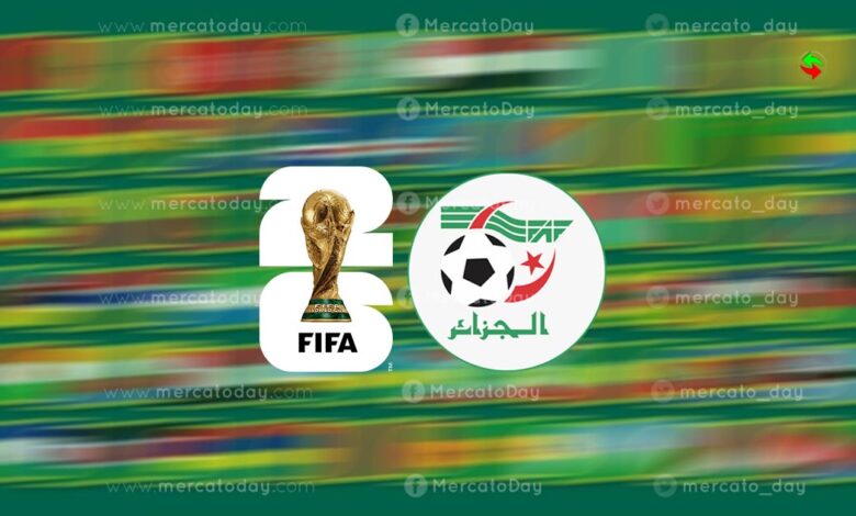 جدول مواعيد مباريات الجزائر في تصفيات كأس العالم 2026