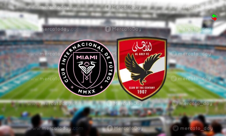 مشاهدة بث مباشر مباراة الأهلي ضد إنتر ميامي يلا شوت كأس العالم للأندية 2025