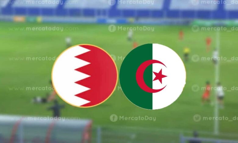 بث مباشر | شاهد مباراة الجزائر والبحرين في كأس العرب
